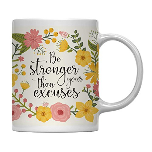 Andaz Press 11oz. Floral Flowers with Motivational Quote Coffee Mug Gift Be Stronger Than Your Excuses 1-Pack Inspirational Gift for Her