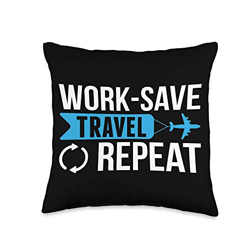 Travel Goals Men Women Hilarious Designs Vacation Plans Work Save Travel Repeat Throw Pillow 16x16 Multicolor