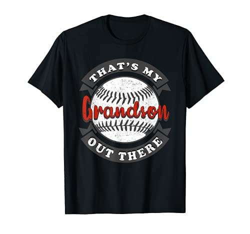 That's My Grandson Out There Baseball For Grandma Grandpa T-Shirt That's My Grandson Out There Baseball For Grandma Grandpa T-Shirt