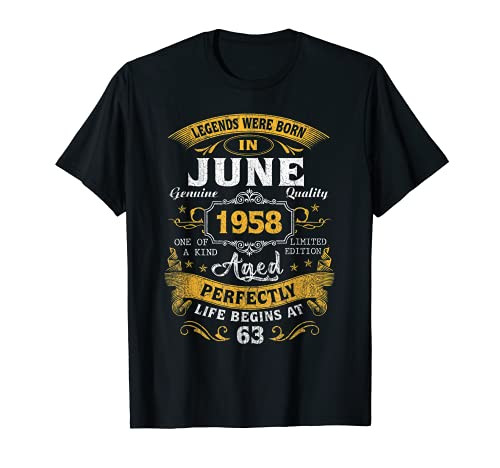 Legends Born In June 1958 63rd Birthday 63 Years Old T-Shirt