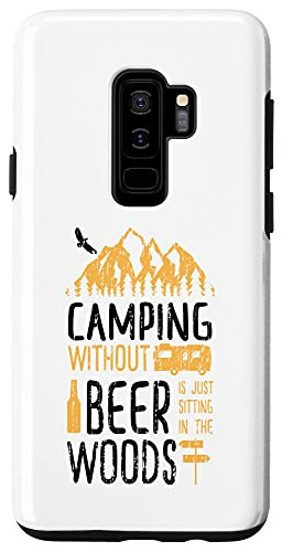 Galaxy S9 plus Camping Without Beer Is Just Sitting In The Woods - Beer Case