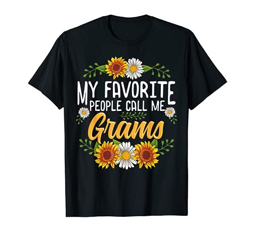 My Favorite People Call Me Grams Shirt Mothers Day Gifts T-Shirt