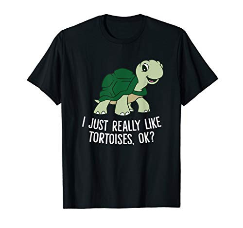 I Just Really Like Tortoises Ok Cute Tortoise T-Shirt