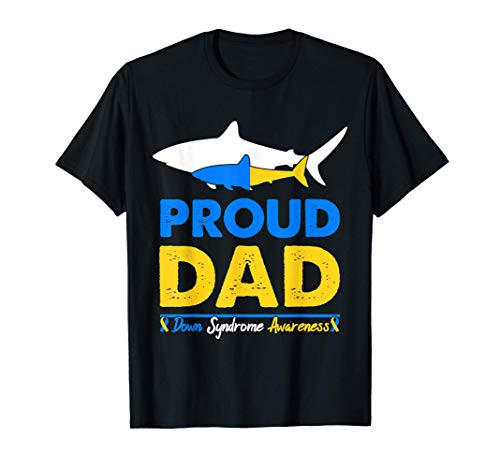 Proud Dad Papa World Down Syndrome Awareness Day Shark T21 T-Shirt