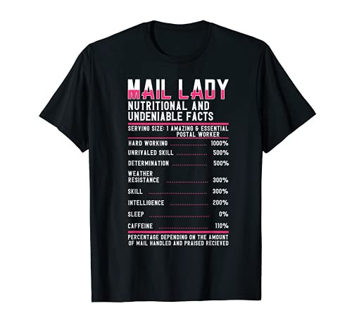 postal worker nutritional facts funny postal life mail lady T-Shirt