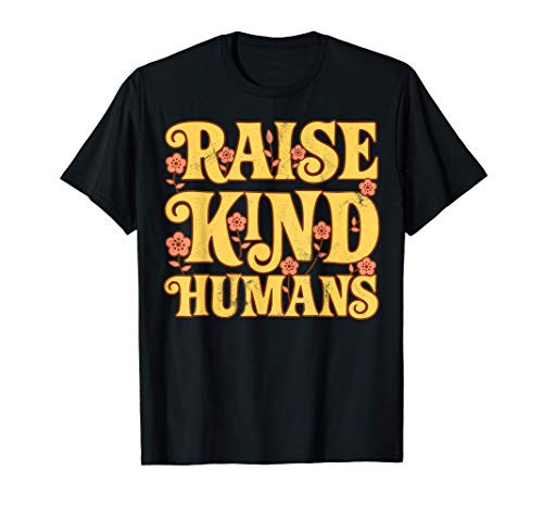 Raise Kind Humans Anti Bullying Women Mom Kindness Vintage T-Shirt