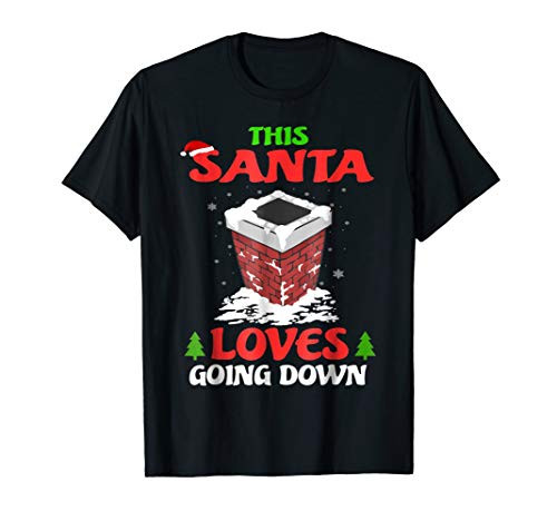 Funny Christmas This Santa Loves Going Down T-Shirt