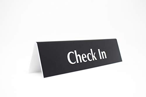 Check In Tent Sign - Reception Desk  and  Lobby Counter Signs - Waiting Room Indicator - Laser Engraved  and  Double Sided - 9 x 2 Black Acrylic - Made In USA