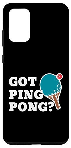 Galaxy S20 plus Table Tennis Funny Got Ping Pong Gift Case