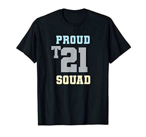 Proud T21 Squad DOWN SYNDROME Mom Peace Love T-Shirt