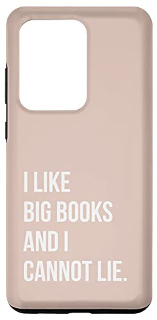 Galaxy S20 Ultra I Like Big Books And I Cannot Lie - Funny Book Lover Case Galaxy S20 Ultra I Like Big Books And I Cannot Lie - Funny Book Lover Case