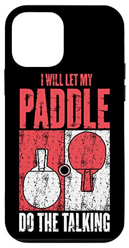 iPhone 12 mini Table Tennis Let My Paddle Do The Talking Ping Pong Case