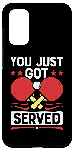 Galaxy S20 Ping Pong You Just Got Served Table Tennis Player Funny Gift Case