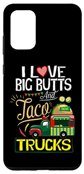 Galaxy S20 plus Tacos I Love Big Butts And Taco Trucks Eating Taco Bar Case Galaxy S20 plus Tacos I Love Big Butts And Taco Trucks Eating Taco Bar Case