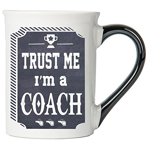 Cottage Creek - Coach - Trust Me I'm A Coach - Large 18 Ounce White Ceramic Coffee Mug With Black Handle - Coach Mug - Coach Gifts Cottage Creek - Coach - Trust Me I'm A Coach - Large 18 Ounce White Ceramic Coffee Mug With Black Handle - Coach Mug - Coach Gifts