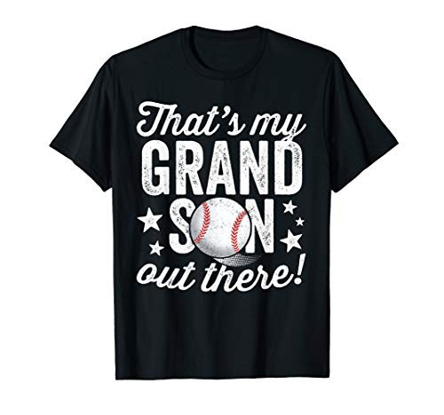 That's My Grandson Out There Baseball T-Shirt Grandma T-Shirt That's My Grandson Out There Baseball T-Shirt Grandma T-Shirt
