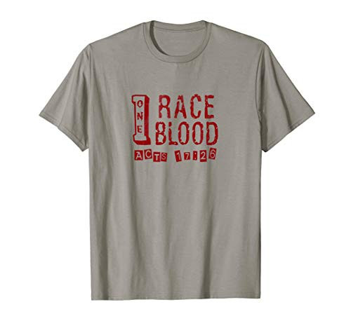 One Race One Blood All Nations of the Earth Came from Adam T-Shirt One Race One Blood All Nations of the Earth Came from Adam T-Shirt