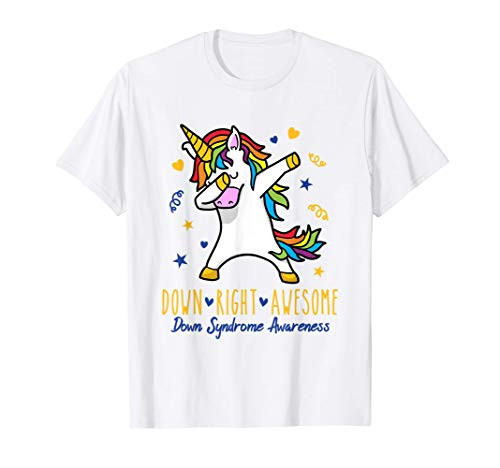 Down Right Awesome World Down Syndrome Awareness Day Unicorn T-Shirt