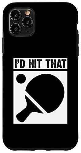 iPhone 11 Pro Max Ping Pong I'd Hit That Paddle Table Tennis Case