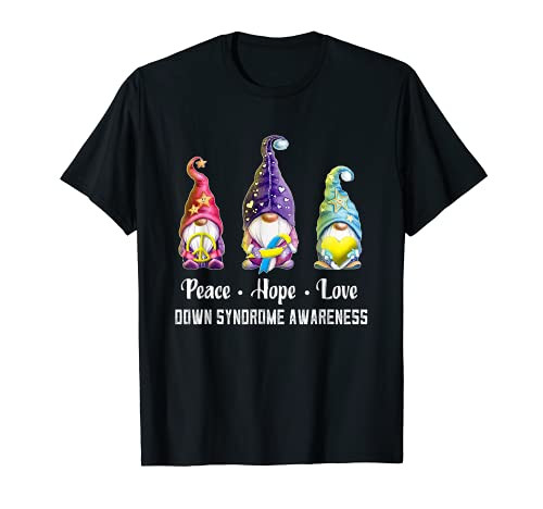 Peace Hope Love Gnomes Down Syndrome Awareness T-Shirt