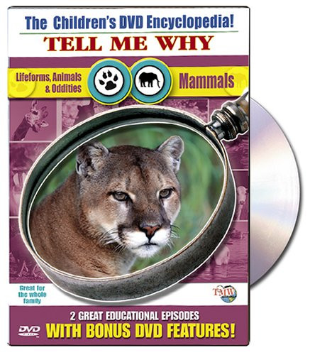 The Children's DVD Encyclopedia! Tell Me Why LifeformsAnimalsOddities  and  Mammals