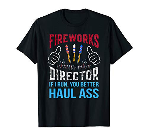 Funny Fireworks Director 4th of July Gifts T-Shirt