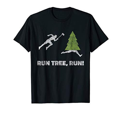 Funny Run Tree Lumberjack Logger T Shirt Chopping Wood Gift