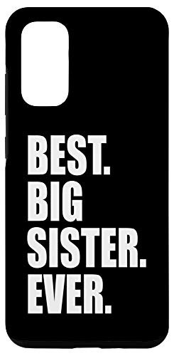Galaxy S20 Best Big Sister Ever Shirt Sister To Be Shirt Case
