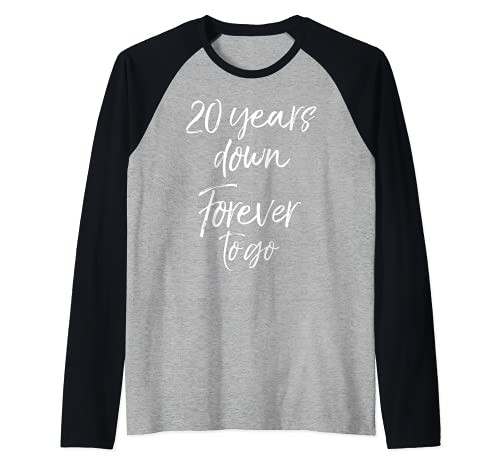 20th Anniversary Gift for Couple 20 Years Down Forever to Go Raglan Baseball Tee
