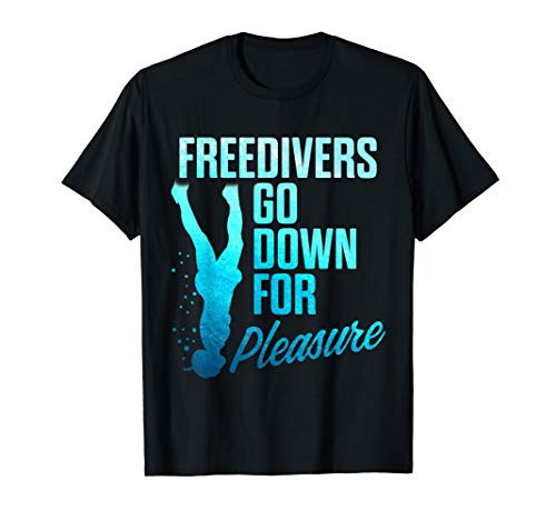 Freediving Go Down Freediver Apnea Skin Diving Gift T-Shirt