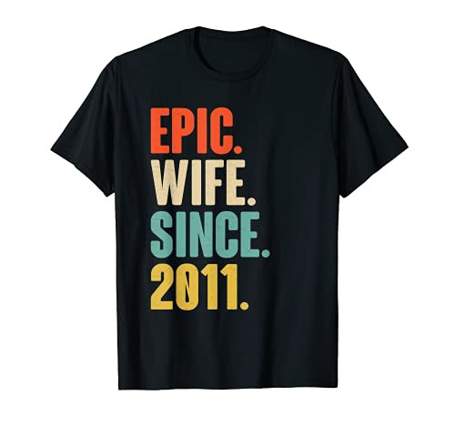 10th Wedding Anniversary Gift For Her - Epic Wife Since 2011 T-Shirt