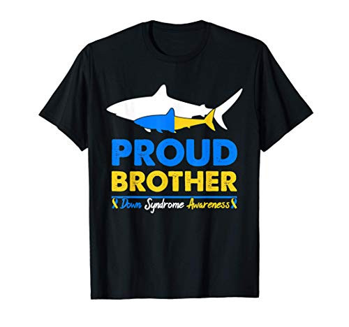 Proud Brother World Down Syndrome Awareness Day Shark T21 T-Shirt