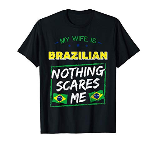 My Wife Is Brazilian Brazil Heritage Roots Flag Pride T-Shirt