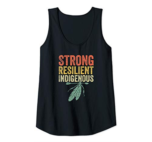 Womens Strong Resilient Indigenous Peoples Day Native American Tank Top