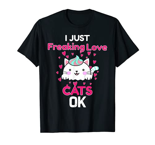 I Just Freaking Love Cats Ok Cat Lovers T-Shirt