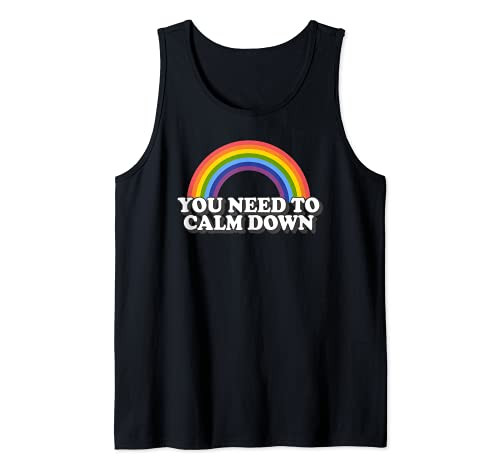 You Need To Calm Down Rainbow Equality Gay Pride Tank Top