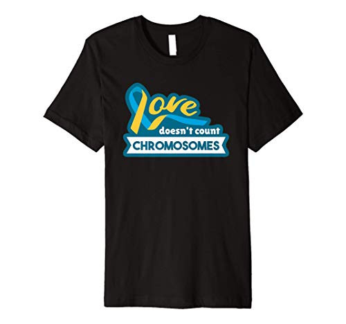 Love Chromosome World Down Syndrome Awareness Day Premium T-Shirt Love Chromosome World Down Syndrome Awareness Day Premium T-Shirt