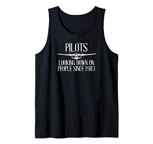Gift Flying Pilots Looking Down On People Since 1903 Tank Top