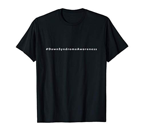 Down Syndrome - Trisomy 21 Awareness T21 tshirt T-Shirt