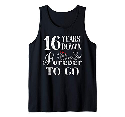 16 Years Down Forever to Go Couple 16th Wedding Anniversary Tank Top
