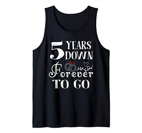 5 Years Down Forever to Go Couple 5th Wedding Anniversary Tank Top