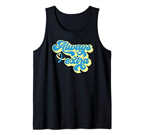 ALWAYS EXTRA Down Syndrome Awareness Walk Ribbon Meme #extra Tank Top