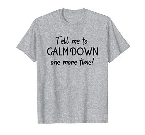 Funny Calm Down Relax Don't Stress Parenting T-Shirt
