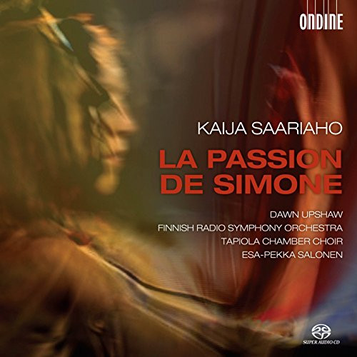 Saariaho- La Passion de Simone