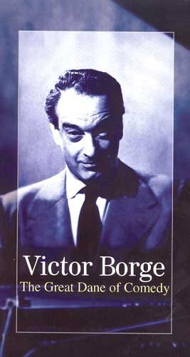 Victor Borge ~ The Great Dane of Comedy -2003-