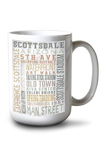 Lantern Press Scottsdale Arizona Rustic Typography -15oz White Ceramic Mug-