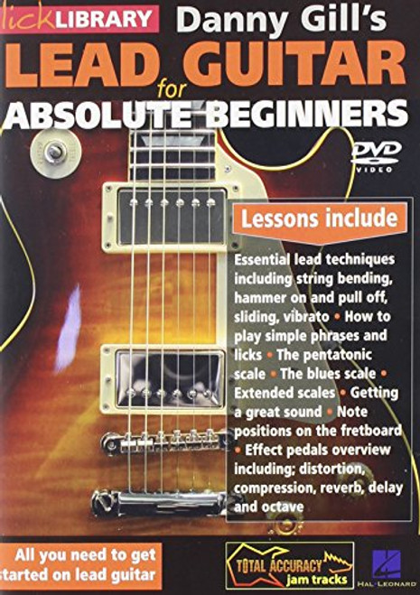Gill Danny- Lead Guitar for Absolute Beginners Gill Danny- Lead Guitar for Absolute Beginners