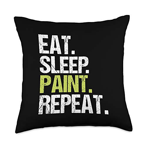 Eat Sleep Paint Repeat Painter Painting Gift Eat Sleep Repeat Painter Painting Christmas Gift Throw Pillow 18x18 Multicolor