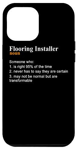 iPhone 12 Pro Max Flooring Installer Contractor Proud Floor Installation Case