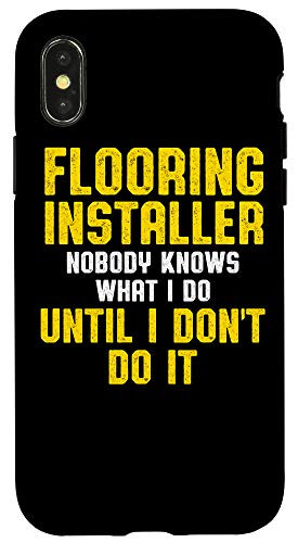 iPhone X-XS Flooring Installer Contractor Knows Floor Installation Case